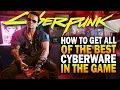 How To Get All Of The Best Cyberware In Cyberpunk 2077
