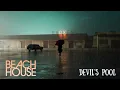 Beach House - Devil’s Pool