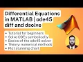 Differential Equations in MATLAB ode45 diff and dsolve