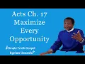 Download Lagu Acts Ch. 17 Maximize Every Opportunity by Kyrian Uzoeshi 