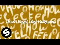Download Lagu Faul \u0026 Wad, Nico \u0026 Vinz, ALTEGO, Old Jim - How I Feel (Am I Wrong) [Official Audio]