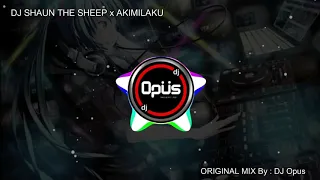 Download DJ SHAUN THE  SHEEP By : DJ Opus Official MP3