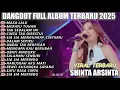 Lagu MASA LALU SHINTA ARSINTA DANGDUT FULL ALBUM TERBARU DANGDUT KOPLO TERBARU 2025!