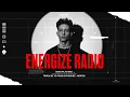 VOXKASH | Energize Radio EP. 225