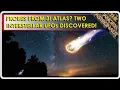 Lagu 3I Atlas probes reach Earth?  Two new Interstellar UFOs discovered!