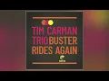 Tim Carman Trio - Buster Rides Again | Color Red Music