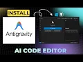 How to Install Google Antigravity on Windows 11 2026 AI Agentic IDE Code Editor