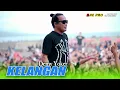 Download Lagu KELANGAN DEMI YOKER-ONE PRO CB GENTENG PANTAI BOOM