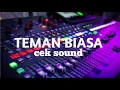 Download Lagu Cek Sound Teman Biasa || CLARITY