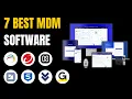 7 Best Mobile Device Management MDM Software Tools 2025