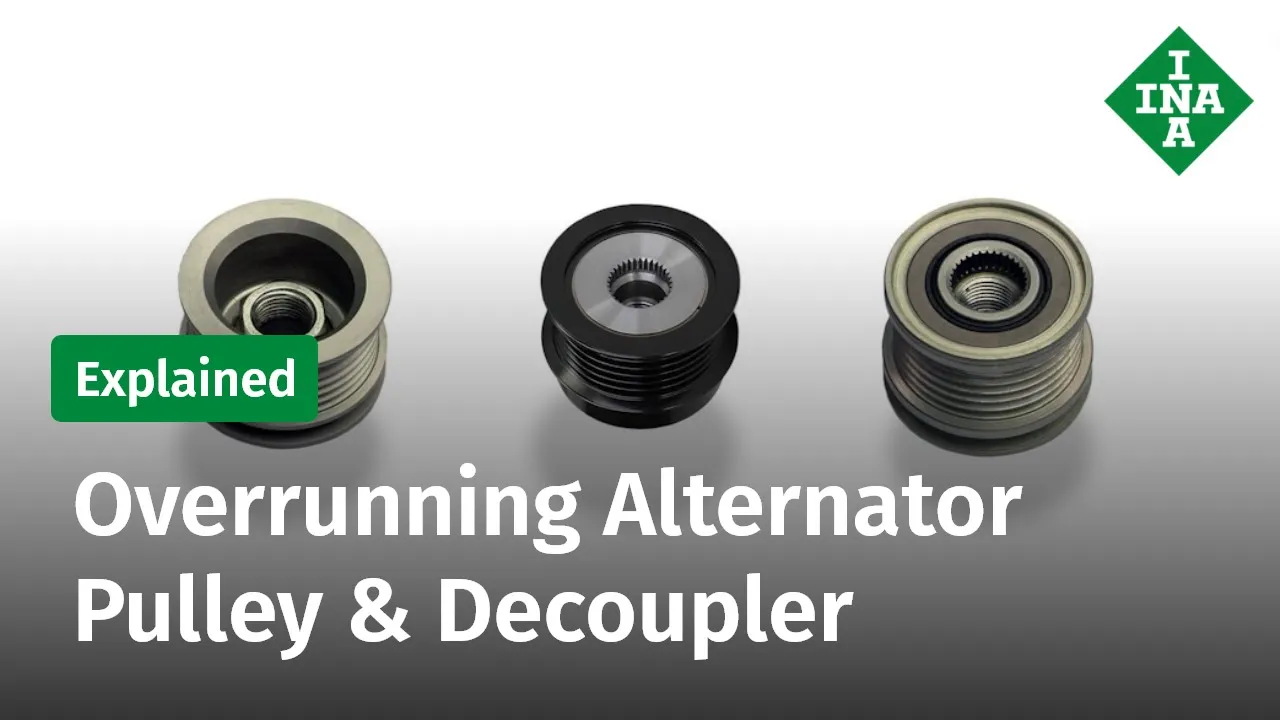 Explained: Overrunning Alternator Pulley / Decoupler – Function and Inspection – INA OAP, OAD