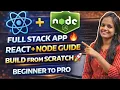 Full Stack App Tutorial React Node js Guide Build From Scratch Beginner to Pro