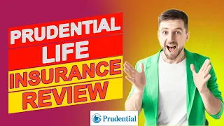 Prudential Life Insurance Review - What s Really Included In Their Policies Detailed Review