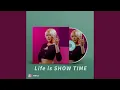 Download Lagu Life is SHOW TIME