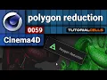 0059 polygon reduction tool in cinema 4d