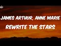 Download Lagu James Arthur, Anne Marie - Rewrite The Stars (Lyrics)