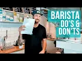 Barista do s and don ts when making coffee Advice for Baristas