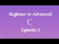 Ep3 Reading Input from user and learning about operators Beginner to Advanced C Series