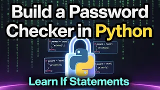 Build a Password Checker in Python Learn If Statements