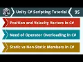 Operator Overloading Static vs Non-Static Members - Unity C Scripting Tutorial 95