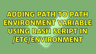 Ubuntu Adding path to PATH environment variable using bash script in