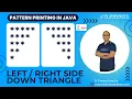 Pattern Printing in JAVA Session 06 Left Right Side Down Triangle Printing Prasad Sir