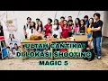 Download Lagu Cantika Ulang Tahun di Lokasi Shooting MAGIC 5