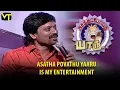 Lagu Asatha Povathu Yaaru is my entertainment : SJ Suryah | Chitti Babu | Sun Life | Vision Time