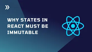 Why State in ReactJS Must Be Immutable Explained in 3 Minutes