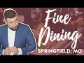 Springfield Mo Area Best Fine Dining Restaurants