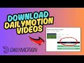 Lagu How to Download Any Dailymotion Video Fast and Easy!