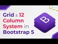 What are Bootstrap Grid and Column System Bootstrap 5 Tutorials