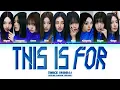 Download Lagu TWICE (트와이스) 'This is For' (Color Coded Lyrics)
