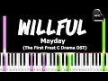 Download Lagu Willful ( 任性 ) by MAYDAY (五月天) - The First Frost OST 電視劇《難哄》主題曲 synthesia piano tutorial 琴 + sheet
