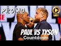 Countdown Paul vs Tyson Trailer Netflix Latest Release Date Cast And Everything We Know