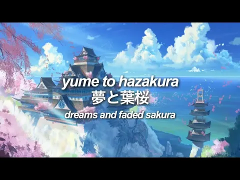 Download MP3 yume to hazakura - wotamin [romaji/japanese/english lyrics] | 夢と葉桜- ヲタみん