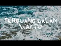 Download Lagu Barasuara - Terbuang Dalam Waktu (Official Lyric Video)