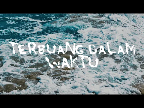 Download MP3 Barasuara - Terbuang Dalam Waktu (Official Lyric Video)