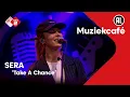 Download Lagu SERA - Take A Chance | NPO Radio 2