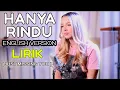 lirik lagu Hanya Rindu English version Emma Heesters Cover Andmesh (hanya rindu versi inggris lirik)