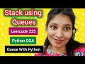 Implement Stack using Queues LeetCode 225 Stack using Queues Queue With Python Python DSA