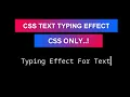 CSS Text Typing Animation Effect Typewirte Effect Using Html CSS - No JS Programming with TSH