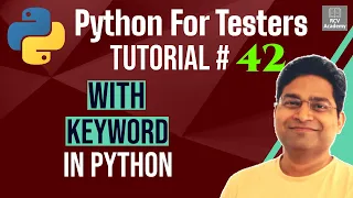 Python for Testers - With Keyword in Python