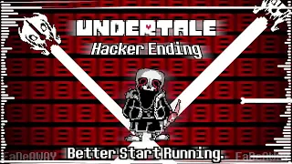 UNDERTALE Hacker Ending Better Start Running FaDeD Animated Covered OST Original Description 
