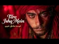 Lagu TERE ISHQ MEIN | Sufi Love Qawwali | Soulful Romantic Sufi Song 2025 | Heart-Touching Original