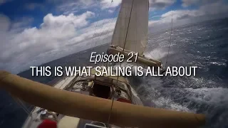 Winded Voyage 4 | Episode 21 | This Is What Sailing Is all About