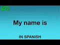 How To Say My name is In Spanish