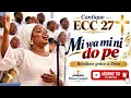 Cantique ECC 27 – Mi wa mi ni do kpè | Rendons grâce à Dieu 🙏 | Mawu Gospe