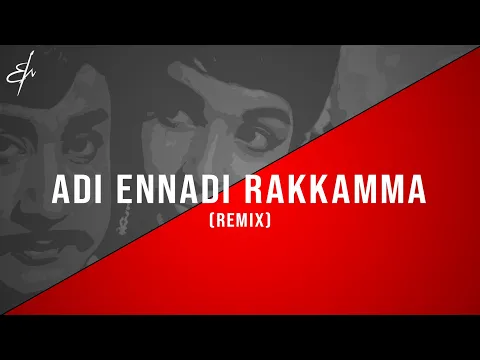 Download MP3 Adi Ennadi Rakkamma - (R.M. Sathiq | Remix) #indianfolk