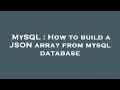 MySQL How to build a JSON array from mysql database